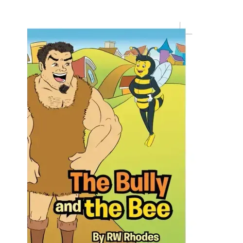 The Bully and the Bee