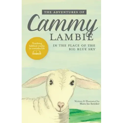 The Adventures of Cammy Lambie in The Place of the Big Blue Sky