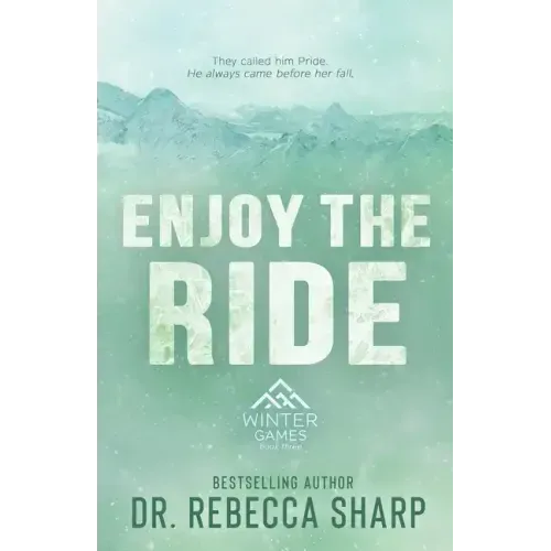 Enjoy the Ride: An Enemies to Lovers Second-Chance Romance