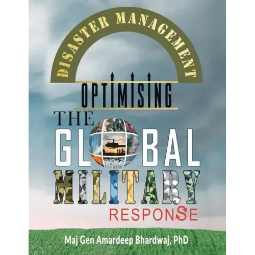 Disaster Management: Optimising the Global Military Response
