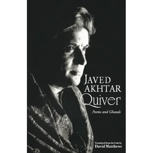 Quiver: Poems And Ghazals