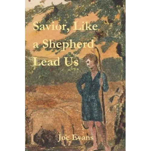 Savior, Like A Shepherd Lead Us