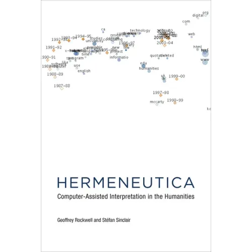 Hermeneutica: Computer-Assisted Interpretation in the Humanities