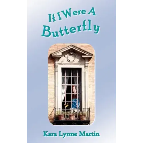 If I Were A Butterfly