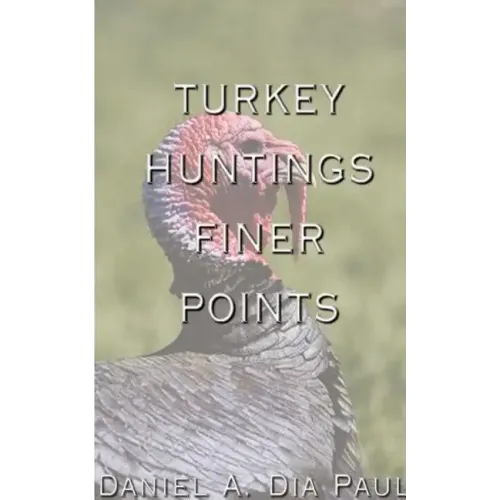 Turkey Huntings Finer Points