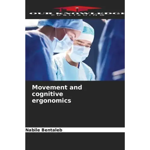 Movement and cognitive ergonomics