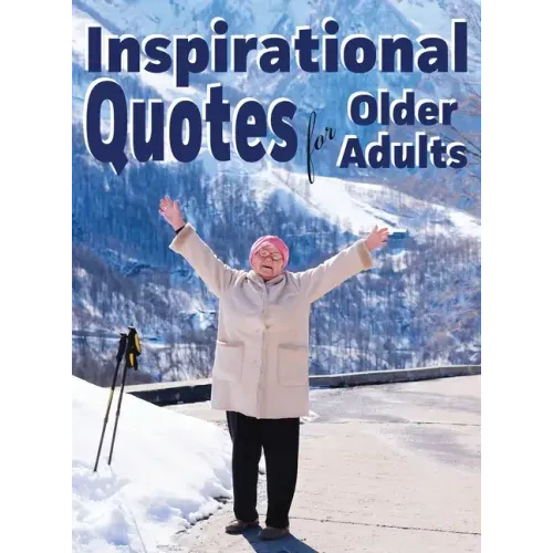 Inspirational Quotes for Older Adults