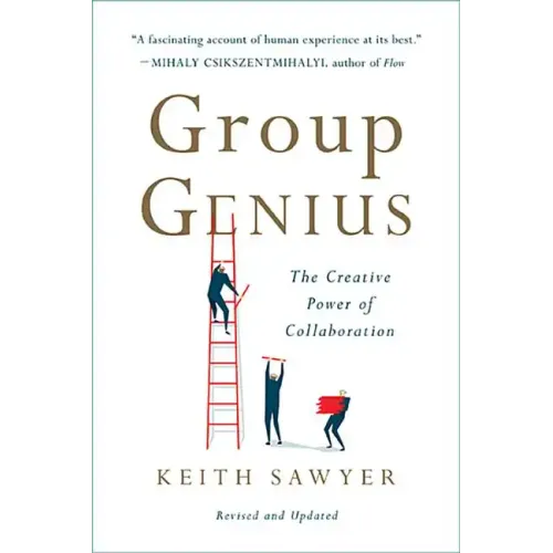 Group Genius: The Creative Power of Collaboration