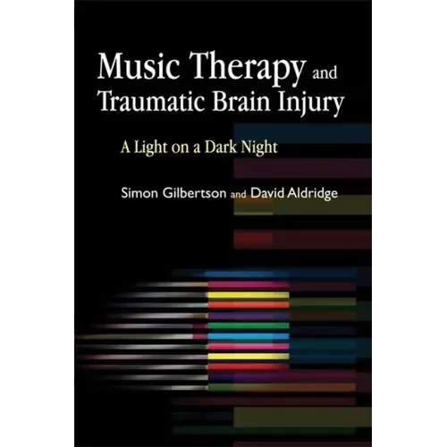 Music Therapy and Traumatic Brain Injury: A Light on a Dark Night