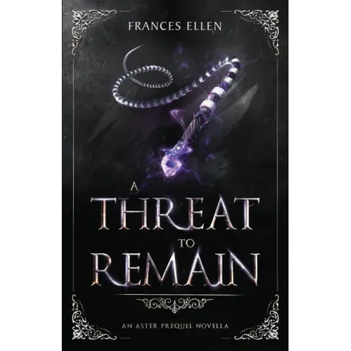 A Threat To Remain: A found family YA fantasy adventure
