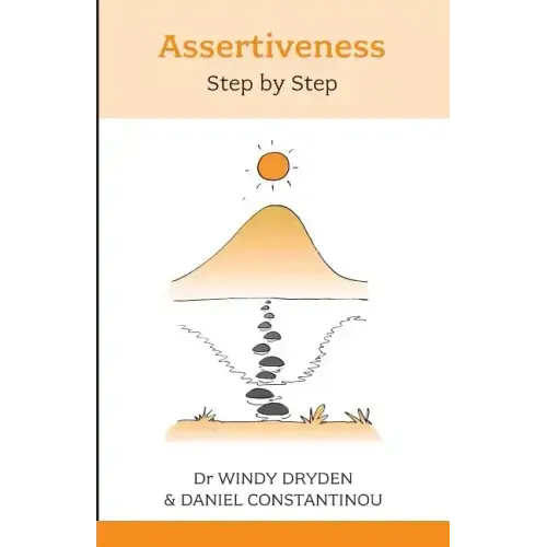 Assertiveness: Step by Step