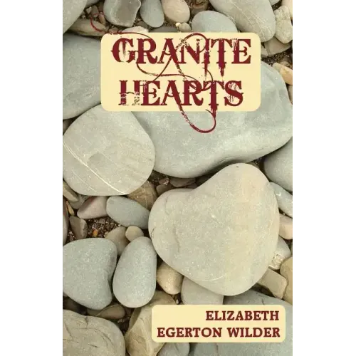 Granite Hearts