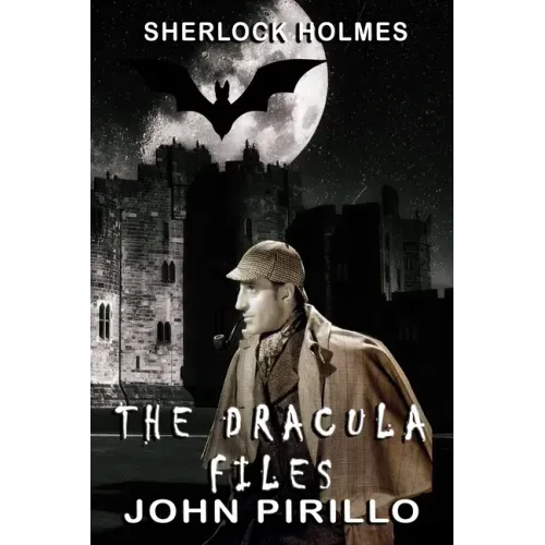 Sherlock Holmes, The Dracula Files