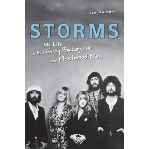 Storms: My Life with Lindsey Buckingham and Fleetwood Mac