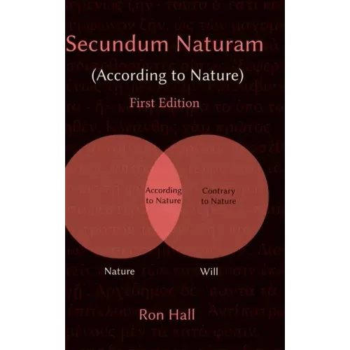Secundum Naturam (According to Nature)