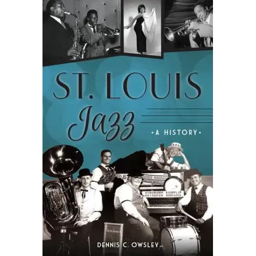 St. Louis Jazz: A History