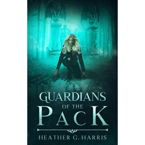 Guardians of the Pack: An Urban Fantasy Novel