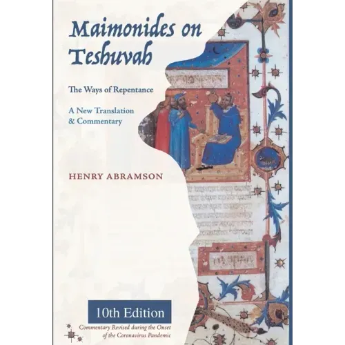 Maimonides on Teshuvah: The Ways of Repentance