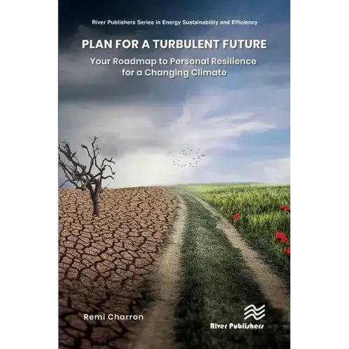 Plan for a Turbulent Future: Your Roadmap to Personal Resilience for a Changing Climate