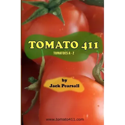 Tomato 411: Tomatoes A - Z
