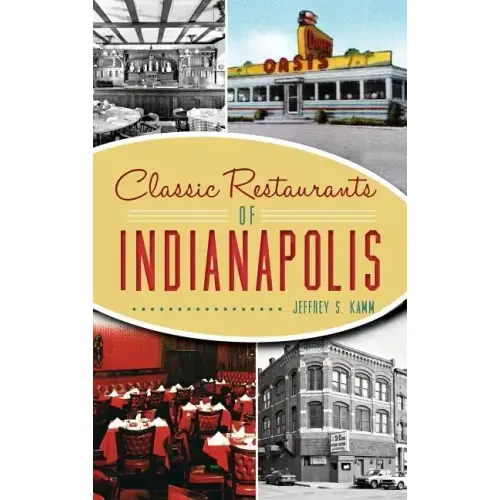 Classic Restaurants of Indianapolis
