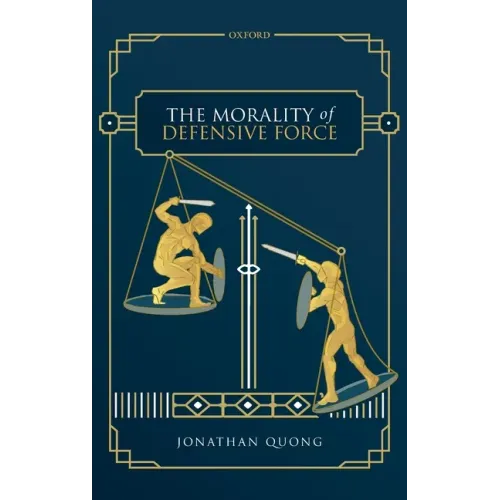 Morality of Defensive Force