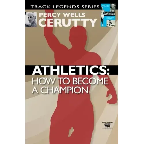 Athletics: How to Become a Champion