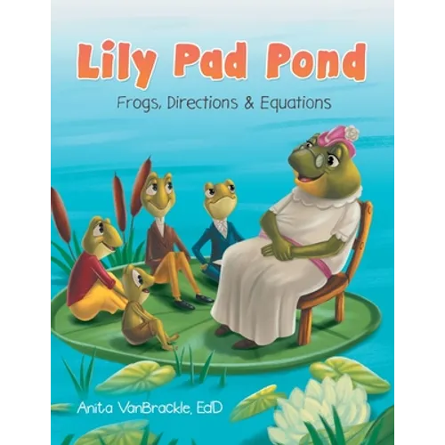 Lily Pad Pond: Frogs, Directions & Equations