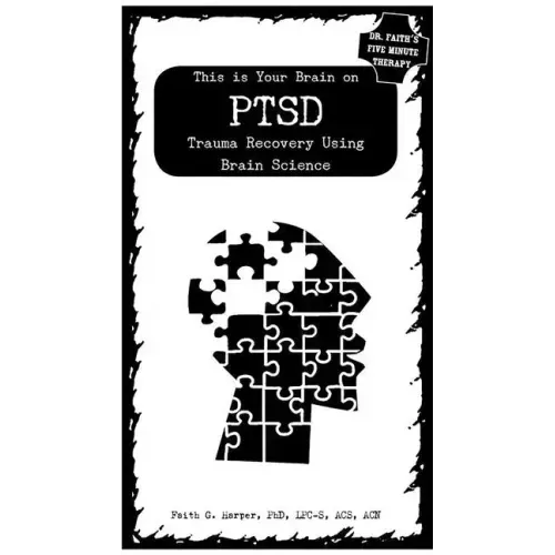 Unfuck Your Ptsd: Trauma Recovery Using Brain Science