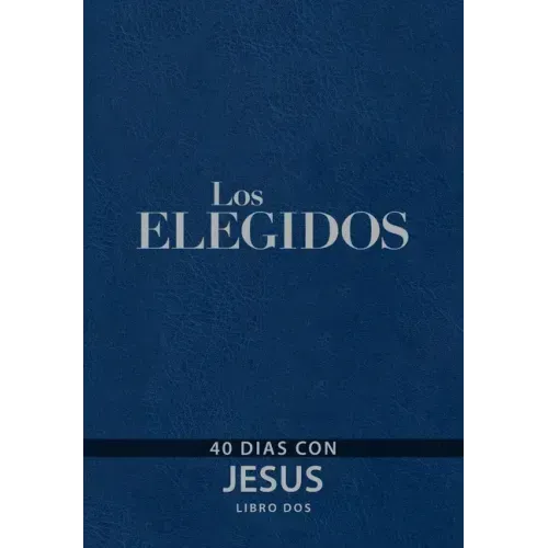 The Chosen - Libro DOS: 40 Días Con Jesús