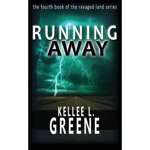 Running Away - A Post-Apocalyptic Novel