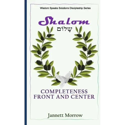 Shalom: Completeness Front and Center