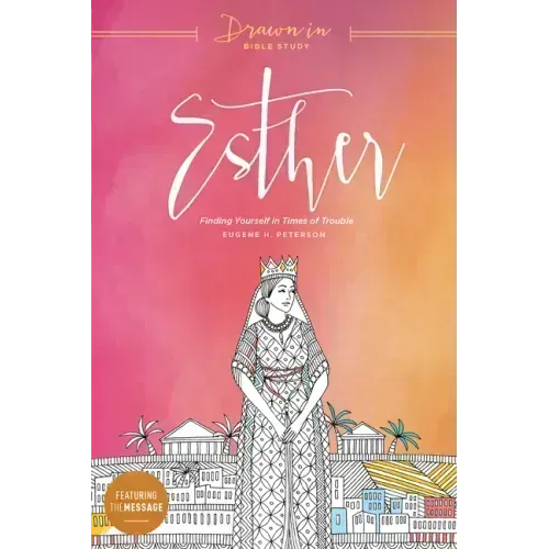 Esther: Finding Yourself in Times of Trouble