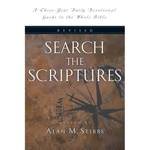 Search the Scriptures: A Three-Year Daily Devotional Guide to the Whole Bible
