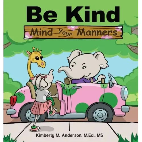 Be Kind Mind Your Manners