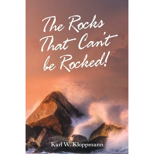 The Rocks That Can't Be Rocked!