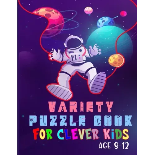 Variety puzzle book for clever kids age 8-12: Boys are super STRONG ! Word search, Sudoku, crossword, Mazes, Coloring pages and Draw