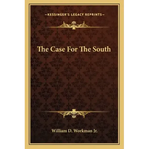 The Case for the South
