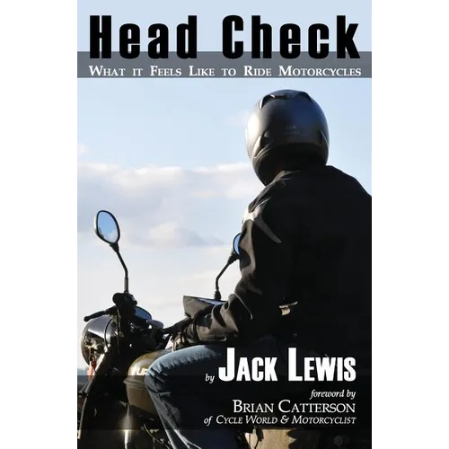 Head Check: What It Feels Like to Ride Motorcycles