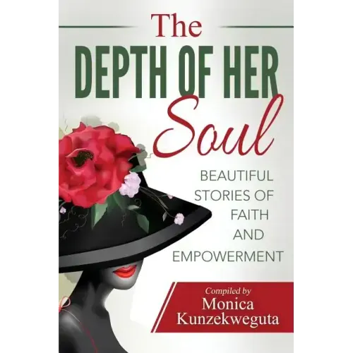 The Depth of Her Soul - Beautiful Stories of Faith and Empowerment