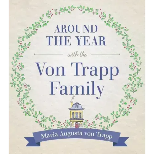 Around the Year with the Vontrapp Family