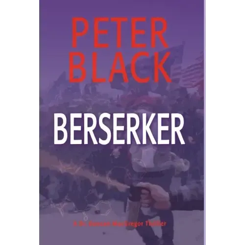 Berserker: A Dr. Duncan MacGregor Thriller