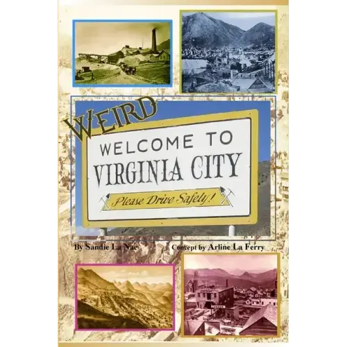 Weird Virginia City
