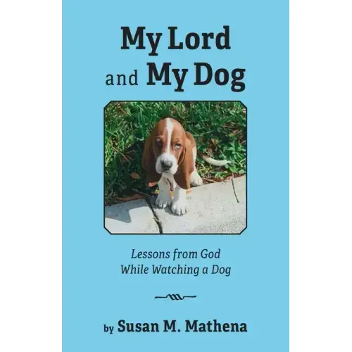 My Lord and My Dog