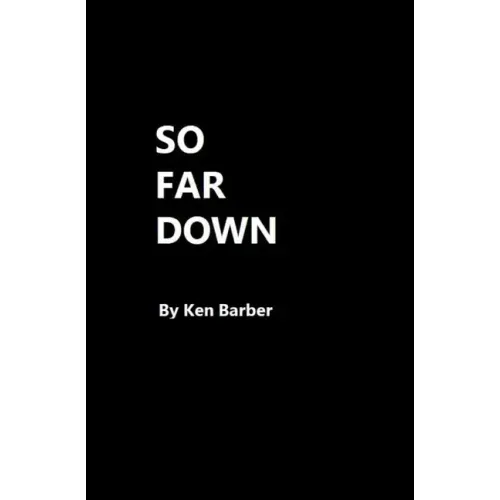 So Far Down