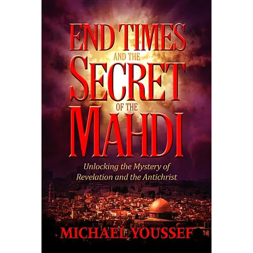 End Times and the Secret of the Mahdi