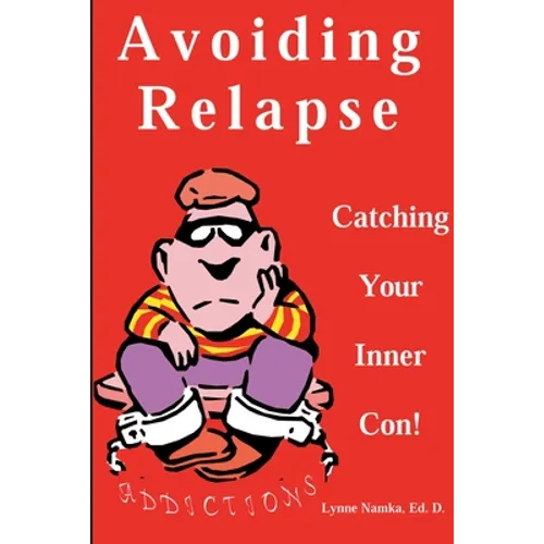 Avoiding Relapse: Catching Your Inner Con
