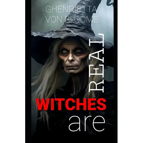 Witches Are Real: Dark History of Witchcraft