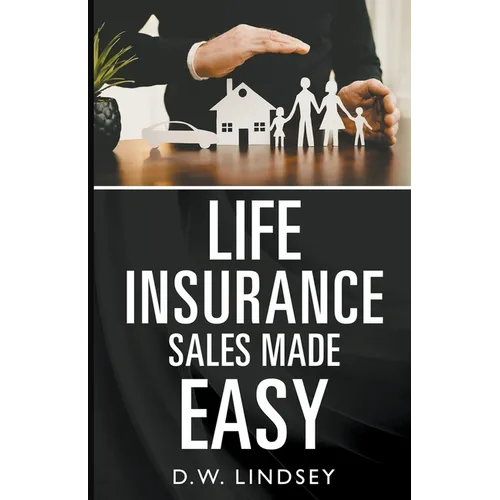 Life Insurance Sales Made Easy