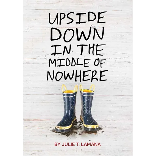 Upside Down in the Middle of Nowhere